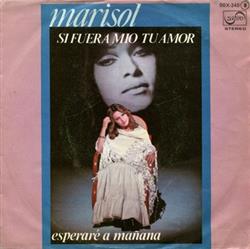ladda ner album Marisol - Si Fuera Mio Tu Amor