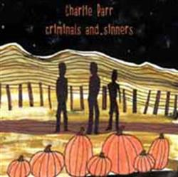 last ned album Charlie Parr - Criminals And Sinners