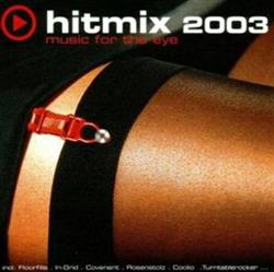 escuchar en línea Various - Hitmix 2003 Music For The Eye