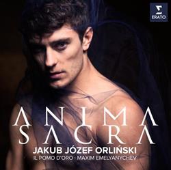 lataa albumi Jakub Józef Orliński, Il Pomo d'Oro, Maxim Emelyanychev - Anima Sacra