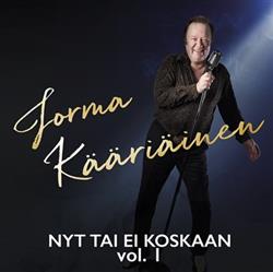 télécharger l'album Jorma Kääriäinen - Nyt Tai Ei Koskaan Vol 1