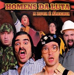 lataa albumi Homens Da Luta - A Luta É Alegria