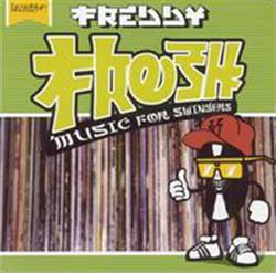lyssna på nätet Freddy Fresh - Music For Swingers