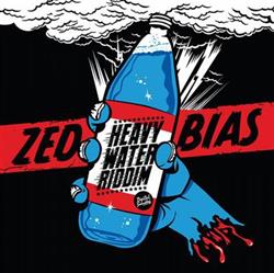 télécharger l'album Zed Bias - Heavy Water Riddim