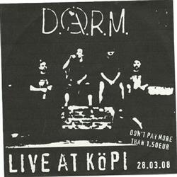 ascolta in linea DARM - Live At Köpi 280308