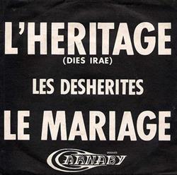 online anhören Les Déshérités - LHéritage Le Mariage