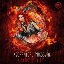 télécharger l'album Mechanical Pressure - Mythology EP