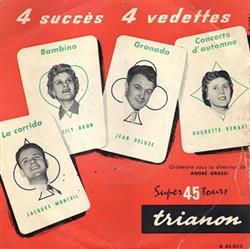 Download Lily Brun, Jean Deluze, Jacques Monteil, Huguette Renaut Avec André Grassi Et Son Orchestre - 4 Succès 4 Vedettes