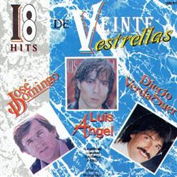 Download José Domingo, Luis Angel, Diego Verdaguer - 18 Hits De Veinte Estrellas