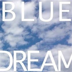 online anhören Blue Dream - Timeless Time