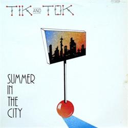 ascolta in linea Tik & Tok - Summer In The City