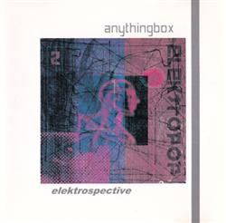 descargar álbum Anything Box - Elektrospective