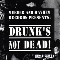 last ned album Various - Drunks Not Dead