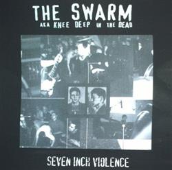 lataa albumi The Swarm - Seven Inch Violence