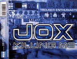 descargar álbum Jox & Trouser Enthusiasts - Killing Me