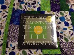 télécharger l'album Titus Andronicus - The Most Lamentable Tragedy