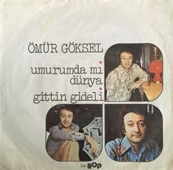 lataa albumi Ömür Göksel - Umurumda Mı Dünya Gittin Gideli