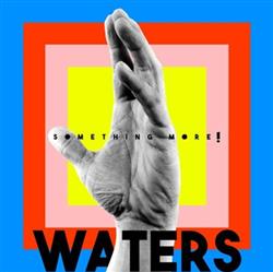 kuunnella verkossa Waters - Something More