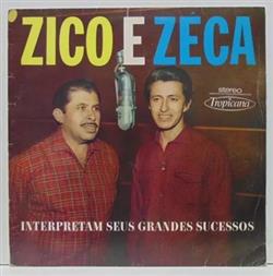 Album herunterladen Zico & Zeca - Interpretam Seus Grandes Sucessos