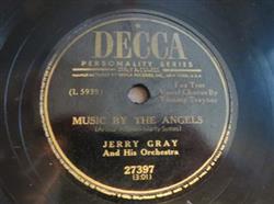 Download Jerry Gray And His Orchestra - Music By The Angels Dear Dear Dear