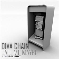 écouter en ligne Diva Chain - Call Me Maybe