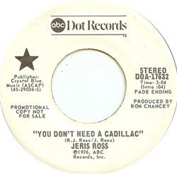 ascolta in linea Jeris Ross - You Dont Need A Cadillac