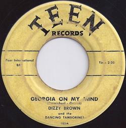 Dizzy Brown And The Dancing Tamborines - Georgia On My Mind Am I Blue