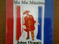 télécharger l'album Johan Vlemmix - Ma Ma Maxima