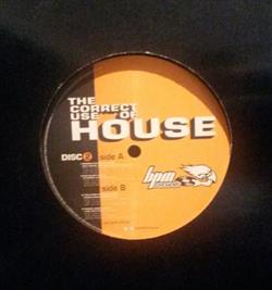 écouter en ligne Various - The Correct Use Of House Disc 2