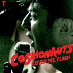 online anhören Cosmonauts - Cosmonauts Cover The Clash