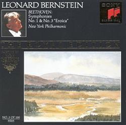 last ned album Beethoven, Leonard Bernstein, New York Philharmonic - Symphonies No 1 No 3 Eroica The Royal Edition No 3 Of 100