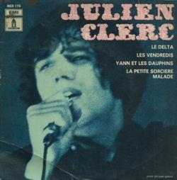 télécharger l'album Julien Clerc - Le Delta Les Vendredis Yann Et Les Dauphins La Petite Sorcière Malade