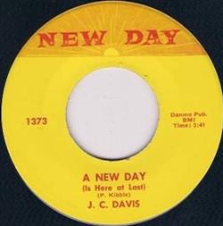 télécharger l'album J C Davis - A New Day Is Here at Last Circleville