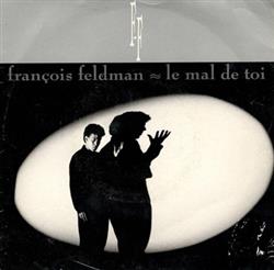 last ned album François Feldman - Le Mal De Toi