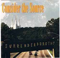 lataa albumi Consider The Source - Surrender Dorothy