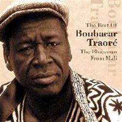 Boubacar Traoré - The Best Of Boubacar Traoré The Bluesman From Mali