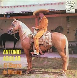 online anhören Antonio Aguilar - El Charro de México