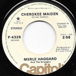 ouvir online Merle Haggard And The Strangers - Cherokee Maiden What Have You Got Planned Tonight Diana