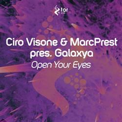 last ned album Ciro Visone & MarcPrest Pres Galaxya - Open Your Eyes