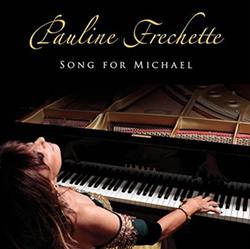descargar álbum Pauline Frechette - Song for Michael