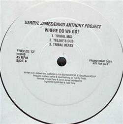 last ned album Darryl JamesDavid Anthony Project - Where Do We Go