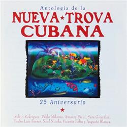 lytte på nettet Various - Antología De La Nueva Trova Cubana 25 Aniversario
