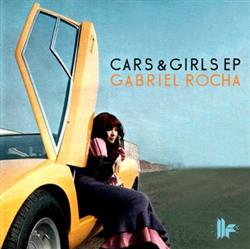 télécharger l'album Gabriel Rocha - Cars Girls EP