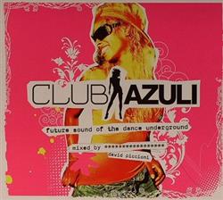 baixar álbum David Piccioni - Club Azuli Future Sound Of The Dance Underground