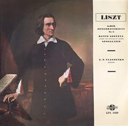 descargar álbum Liszt, L N Vlaszenko - A dur Zongoraverseny No 2 Dante Szonáta Sposalizio