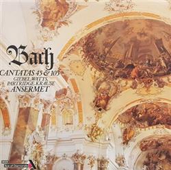 Bach, Giebel, Watts, Partridge, Krause, Ansermet - Cantatas 45 105