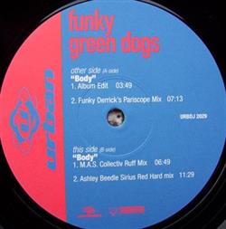 ouvir online Funky Green Dogs - Body
