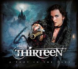 lataa albumi Thirteen - A Shot In The Dark
