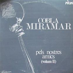 baixar álbum Cobla Miramar - Pels Nostres Amics Volum II