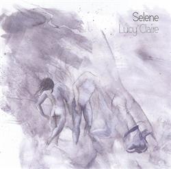 Album herunterladen Lucy Claire - Selene Music for Contemporary Dance